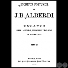 ESCRITOS PSTUMOS DE JUAN BAUTISTA ALBERDI - TOMO XI - Ao 1899